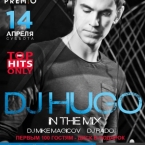 TOP HITS ONLY: DJ HUGO in the mix