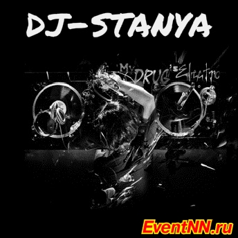 DJ-STANYA . +7 (952) 768-03-22