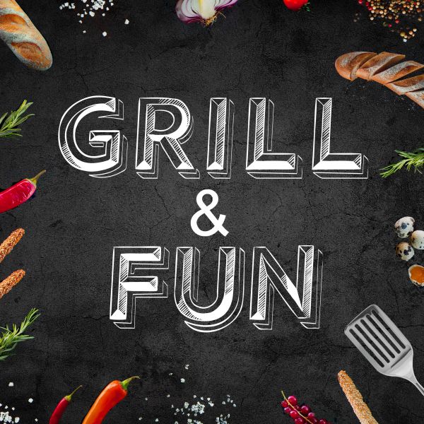  "GRILL & FUN!"   ""